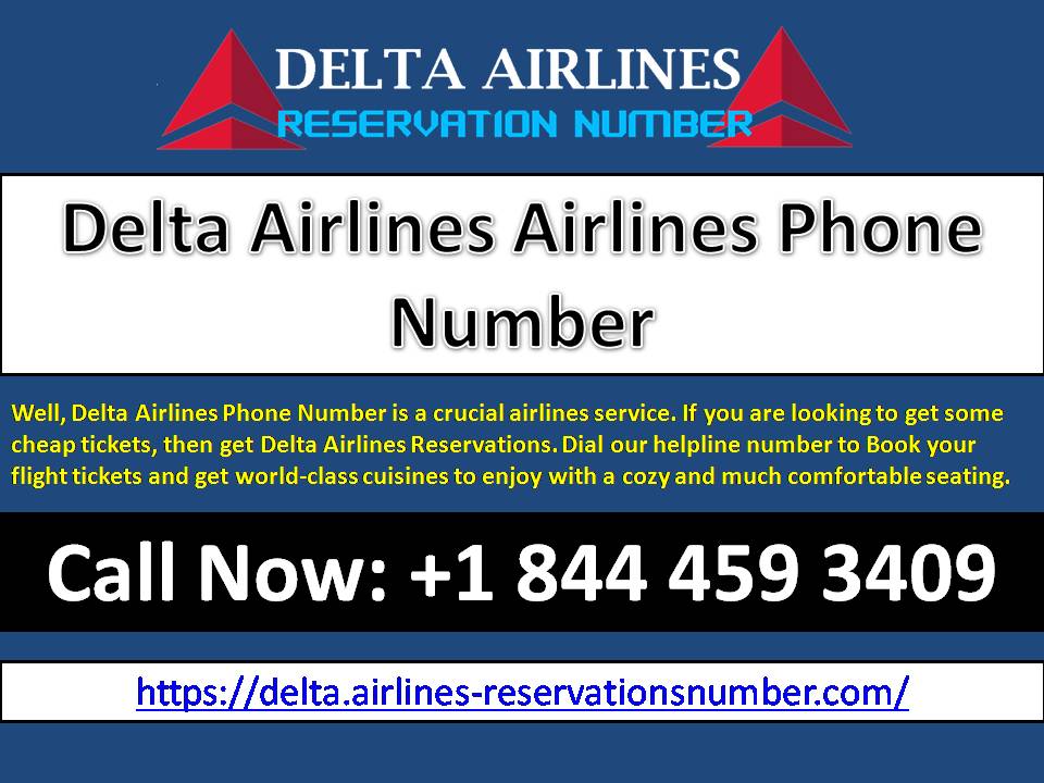 Delta Airlines Phone Number | Delta Customer Service | Delta Airlines Reservations Number ...